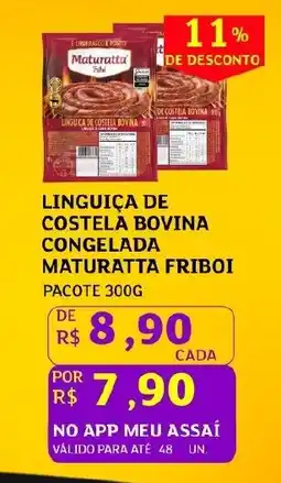Assaí Atacadista Linguiça de costela bovina congelada maturatta friboi oferta
