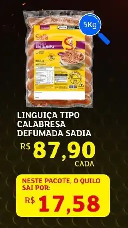 Assaí Atacadista Linguiça tipo calabresa defumada sadia oferta