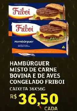 Assaí Atacadista Hamburguer misto de carne bovina e de aves congelado friboi oferta