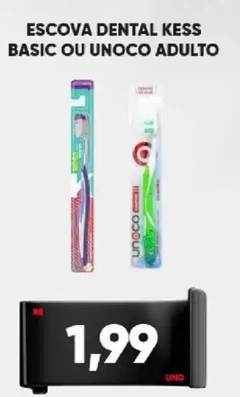 Tatico Escova dental kess basic ou unoco adulto oferta