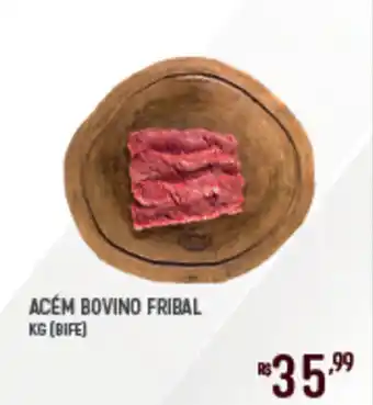 Supermercado Guará Acém bovino fribalacém bovino fribal kg (bife) (bife) oferta