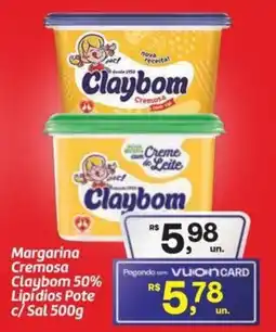 Fort Atacadista Margarina Cremosa Claybom 50% Lipídios Pote c/ Sal oferta
