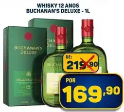 Dom Atacadista Whisky 12 anos buchanan's deluxe oferta