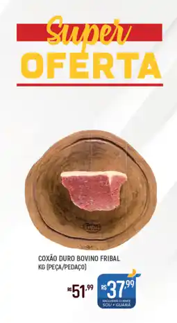 Supermercado Guará Coxão duro bovino fribal oferta