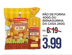 Apoio Mineiro Pão de forma ou bisnaguinha da casa oferta