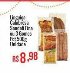 Mart Minas Linguiça Calabresa Saudali Fina Ou 3 Gomos oferta
