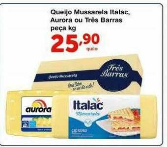 Roldão Queijo Mussarela Italac Aurora Ou Três Barras oferta