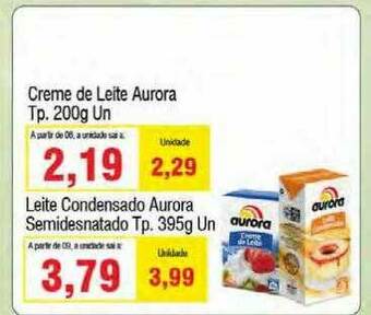 Spani Atacadista Creme De Leite Aurora Leite Condensado Aurora Semidesnatado oferta