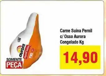 Spani Atacadista Carne Suina Pernil C Osso Aurora Congelado oferta