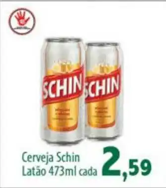 Econômico Atacadão Cerveja Schin Latáo Cada oferta