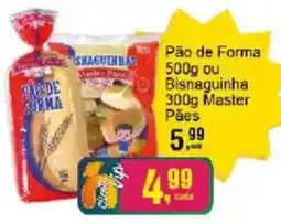 Negreiros Pão de Forma ou Bisnaguinha Master Pães oferta