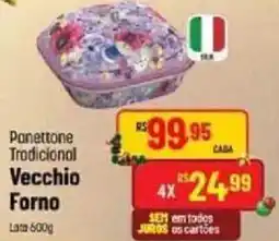 Max Atacadista Panettone Tradicional Vecchio Forno oferta