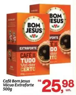 Fort Atacadista Café Bom Jesus Vácuo Extraforte oferta