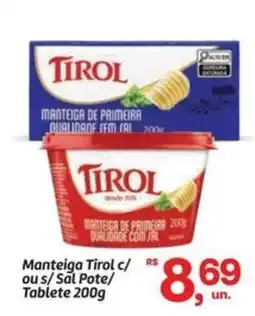 Fort Atacadista Manteiga Tirol c/ ous/Sal Pote/ Tablete oferta