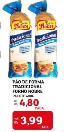 Assaí Atacadista Pão de forma tradicional forno nobre pacote oferta
