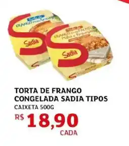 Assaí Atacadista Torta de frango congelada sadia tipos oferta