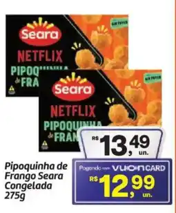 Fort Atacadista Pipoquinha de Frango Seara Congelada oferta
