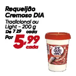 Dia Requeijão Cremoso DIA oferta