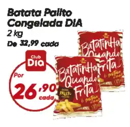 Dia Batata Palito Congelada DIA oferta
