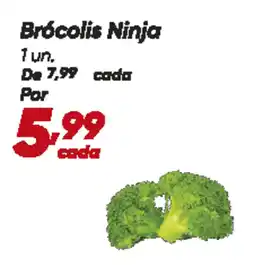 Dia Brócolis Ninja oferta