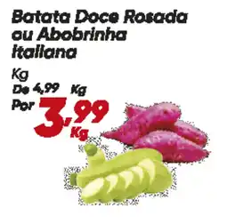 Dia Batata Doce Rosada ou Abobrinha Italiana oferta