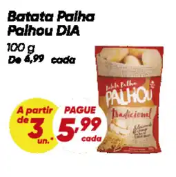 Dia Batata Palha Palhou DIA oferta