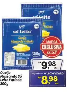 Fort Atacadista Queijo Mussarela Só Leite Fatiado oferta