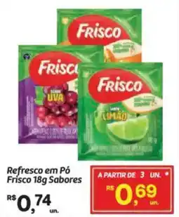 Fort Atacadista Refresco em Pó Frisco Sabores oferta