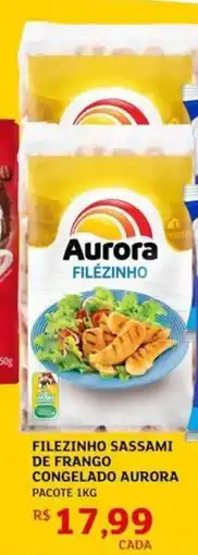 Assaí Atacadista Filezinho sassami de frango congelado aurora pacote oferta