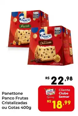 Semar Supermercado Panettone Panco Frutas Cristalizadas ou Gotas oferta
