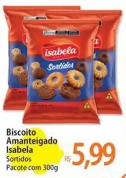 Atacadão Biscoito Amanteigado Isabela oferta