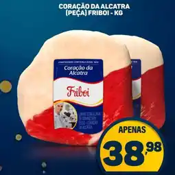 Dom Atacadista Coração da alcatra (peça) friboi oferta