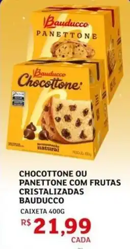 Assaí Atacadista Chocottone ou panettone com frutas cristalizadas bauducco oferta