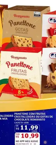 Assaí Atacadista Panetone com frutas cristalizadas ou gotas de chocolate romanato oferta