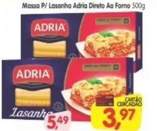 Cercadão Massa P/ Lasanha Adria Direto Ao Forno 500g oferta