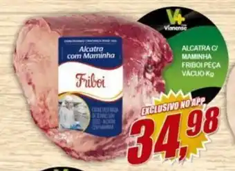 Vianense Supermercados Alcatra c/ Maminha Friboi peca vacuo 1kg oferta