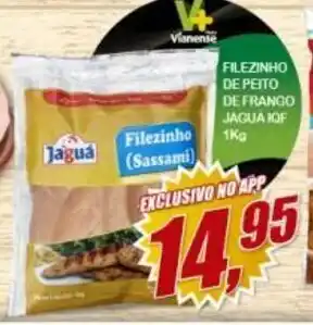 Vianense Supermercados Filezinho de Peito de Frango Jagua IQF 1kg oferta