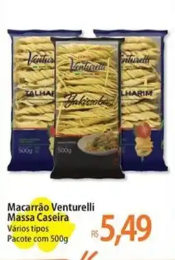 Atacadão Macarrão Venturelli Massa Caseira Vários tipos Pacote oferta