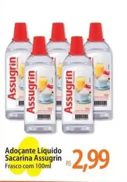 Atacadão Adoçante Líquido Sacarina Assugrin Frasco oferta