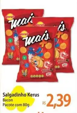 Atacadão Salgadinho Kerus oferta