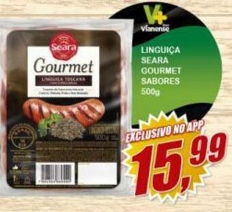 Vianense Supermercados Linguica Seara Gourmet sabores 500g oferta