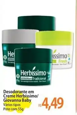 Atacadão Desodorante em Creme Herbíssimo/ Giovanna Baby oferta