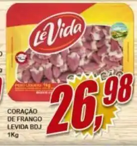 Vianense Supermercados Coracao de Frango LeVida bdj 1kg oferta