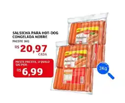 Assaí Atacadista Salsicha para hot-dog congelada nobre oferta
