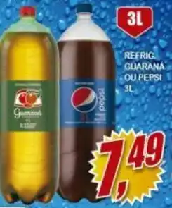 Refrig. Guarana ou Pepsi 3L