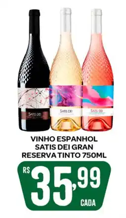 Atacadão Dia a Dia Vinho espanhol satis dei gran reserva tinto oferta