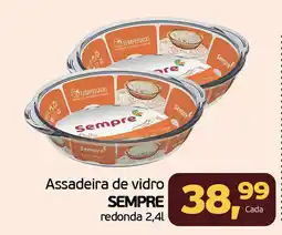 Cometa Supermercados Assadeira de vidro SEMPRE redonda oferta