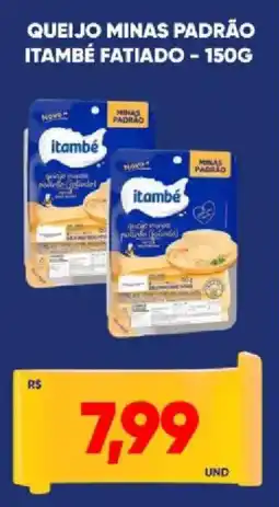 Tatico Queijo minas padrão itambé fatiado oferta