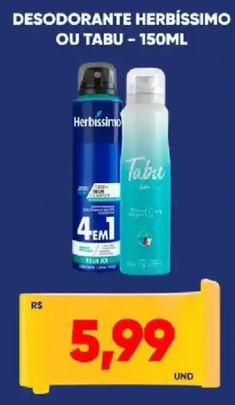 Tatico Desodorante herbíssimo ou tabu oferta