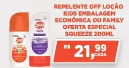 Bahamas Supermercados Repelente off loção kids embalagem econômica ou family oferta especial squeeze oferta